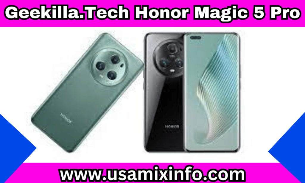 Geekilla.Tech Honor Magic 5 Pro