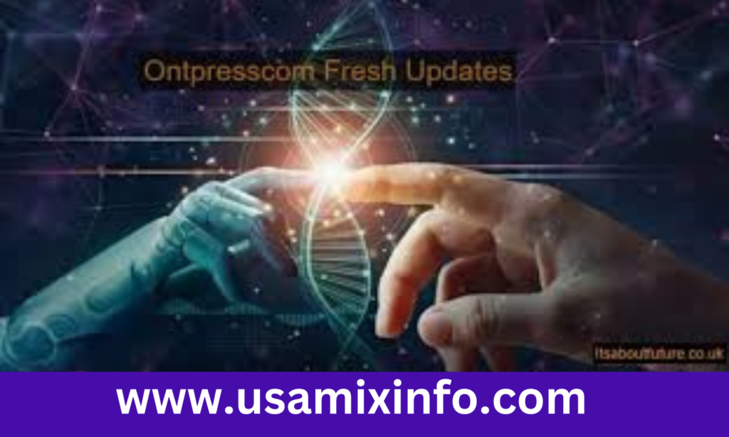 Ontpresscom Fresh Updates 